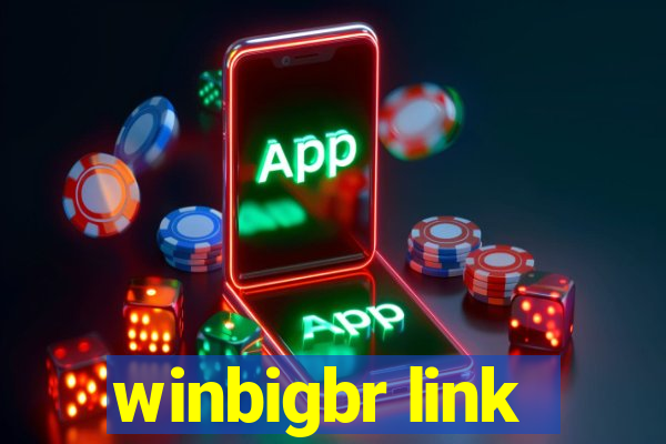 winbigbr link